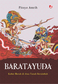 Image of Baratayuda: Kabut Merah di Atas Tanah Bersimbah