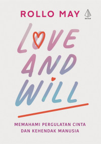 Image of Love and Will: Memahami Pergulatan Cinta dan Kehendak Manusia