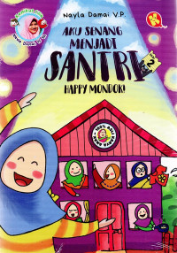 Image of Aku Senang Menjadi Santri Seri 2 : Happy Mondok!