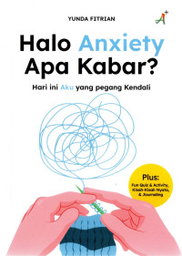 Image of Halo Anxiety Apa Kabar? Hari ini Aku yang pegang Kendali