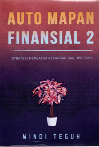 Image of Auto Mapan Finansial 2: Strategi Mengatur Keuangan dan Investasi