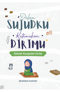 Image of Dalam Sujudku Ku temukan Dirimu