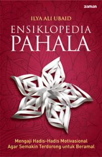 Image of Ensiklopedia Pahala: Mengaji Hadis-Hadis Motivasional Agar Semakin Terdorong untuk Beramal