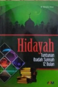 Image of Hidayah: Tuntunan Ibadah Sunah 12 Bulan
