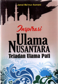 Image of Inspirasi Ulama Nusantara Teladan Ulama Pati