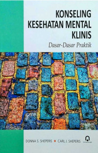 Image of Konseling Kesehatan Mental Klinis: Dasar-Dasar Praktik