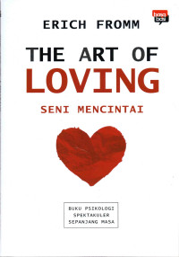 Image of The Art of Loving: Seni Mencintai