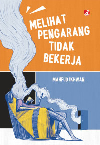 Image of Melihat Pengarang Tidak Bekerja