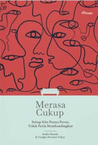 Image of Merasa Cukup: Setiap Kita Punya Peran, Tidak Perlu Membandingkan