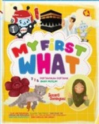 Image of My First What: 226 Pertanyaan Pertama Anak Muslim