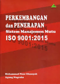 Image of Perkembangan dan Penerapan Sistem Manajemen  Mutu ISO 9001:2015