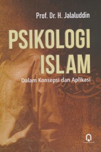 Image of Psikologi Islam Dalam Konsepsi dan Aplikasi