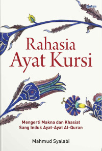 Image of Rahasia Ayat Kursi: Memahami Makna dan Khasiat Sang Induk Ayat-Ayat Al-Qur'an
