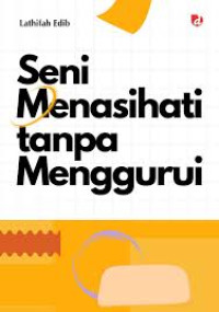 Image of Seni Menasehati Tanpa Menggurui