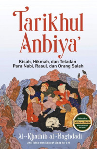 Image of Tarikhul Anbiya': Kisah, Hikmah, dan Teladan Para Nabi, Rasul, dan Orang Saleh