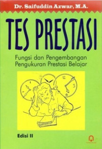 Image of Tes Prestasi: Fungsi dan Pengembangan Pengukuran Prestasi Belajar