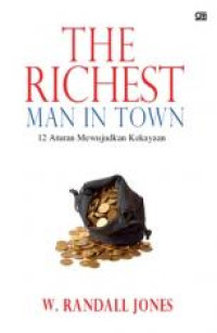 Image of The Richest MAN in Town: 12 Aturan Mewujudkan Kekayaan