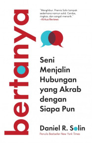 Image of Bertanya: Seni Menjalin Hubungan yang Akrab dengan Siapapun