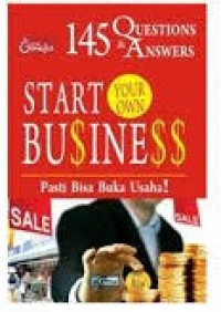Image of 145 Q&A Start Your Own Business: Pasti Bisa Buka Usaha