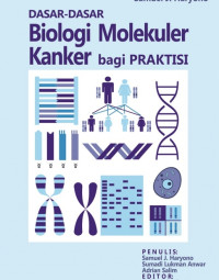 Image of Dasar-Dasar Biologi Molekular Kanker bagi Praktisi Klinis