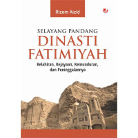 Image of Selayang Pandang Dinasti Fatimiyah: Kelahirab, kejayaan, kemunduran, dan peninggalannya