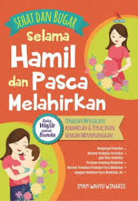 Image of Sehat dan Bugar Selama Hamil dan Pasca Melahirkan