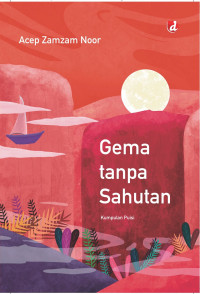 Image of Gema Tanpa Sahutan: Kumpulan Puisi