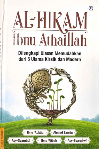 Image of Al-Hikam Ibnu Athaillah: dilengkapi Ulasan Memudahkan dari 5 Ulama Klasik dan Modern
