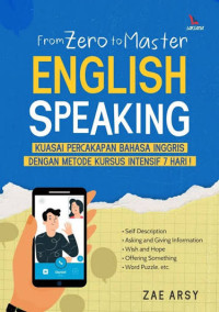 Image of From Zero to Master English Speaking: Kuasai Percakapan Bahasa Inggris dengan Metode Khusus Intensif 7 Hari