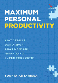 Image of Maximum Personal Productivity: Kiat cerdas dan ampuh agar menjadi insan yang super produktif