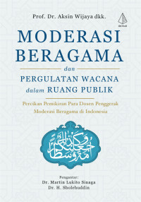 Image of Moderasi Beragam dan Pergulatan Wacana dalam Ruang Publik