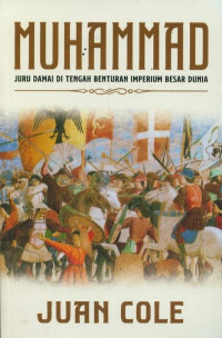 Image of Muhammad: Juru Damai di Tengah Benturan Imperium Besar Dunia
