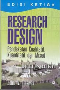 Image of Research Design: Pendekatan kualitatif, kuantitatif dan mixed edisi ke 3