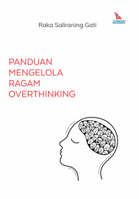 Image of Panduan Mengelola Ragam Overthingking