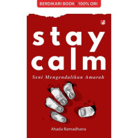 Image of Stay Calm: Seni mengendalikan amarah